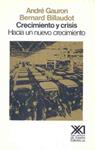 CRECIMIENTO Y CRISIS. HACIA UN NUEVO CRECIMIENTO | 9788432305924 | GAURON,ANDRE/BILLAUDOT,BERNARD