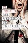 CRIMEN DEL VENDEDOR DE TRICOTOSAS, EL | 9788408144670 | GÓMEZ SANTANDER, JAVIER