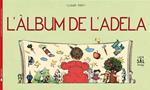 ÁLBUM DE L'ADELA | 9788494286759 | PONTI, CLAUDE