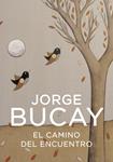 CAMINO DEL ENCUENTRO, EL | 9788425337871 | BUCAY, JORGE