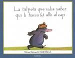 TALPETA QUE VOLIA SABER... | 9788495123787 | HOLZWARTH, WERNER/ERLBRUCH, WOLF