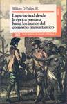 LA ESCLAVITUD DESDE LA EPOCA ROMANA HASTA LOS INICIOS DEL CO | 9788432306853 | PHILLIPS,WILLIAM
