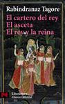 CARTERO DEL REY, EL / EL ASCETA / EL REY Y LA REINA | 9788420657820 | TAGORE, RABINDRANAZ