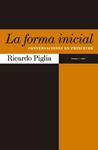 FORMA INICIAL, LA | 9788416358267 | PIGLIA, RICARDO
