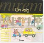 MIREM ON VAIG | 9788424613068 | RIBAS,TERESA