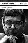 ANTOLOGÍA POÉTICA (VALENTE) | 9788420687377 | VALENTE, JOSÉ ÁNGEL