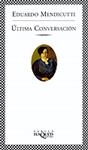 ULTIMA CONVERSACION | 9788483108109 | MENDICUTTI, EDUARDO