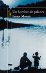 HOMBRE DE PALABRA, UN | 9788420471044 | MONSÓ, IMMA