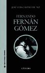 FERNANDO FERNÁN GÓMEZ | 9788437626352 | CASTRO DE PAZ, JOSÉ LUIS