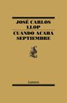 CUANDO ACABA SEPTIEMBRE | 9788426419453 | LLOP, JOSE CARLOS