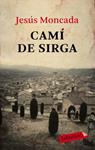 CAMÍ DE SIRGA | 9788499300566 | MONCADA, JESÚS