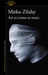 ASÍ ES COMO SE MATA | 9788420416366 | ZILAHY, MIRKO