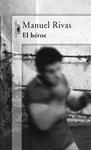 HÉROE, EL | 9788420470597 | RIVAS BARROS, MANUEL