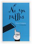 NO EM RATLLIS | 9788466132022 | COMPANY, FLAVIA