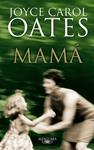 MAMÁ | 9788420472638 | OATES, JOYCE CAROL