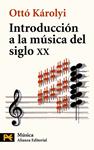 INTRODUCCIÓN A LA MÚSICA DEL SIGLO XX | 9788420637822 | KAROLYI, OTTÓ