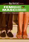 FEMINIDADES Y MASCULINIDADES | 9788420689821 | NASH, MARY