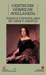 POESIAS Y EPISTOLARIO DE AMOR Y AMISTAD | 9788470395529 | GOMEZ DE AVELLANEDA,GERTRUDIS