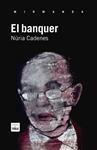BANQUER, EL | 9788415835073 | CADENES, NÚRIA