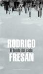 FONDO DEL CIELO, EL | 9788439721444 | FRESÁN, RODRIGO
