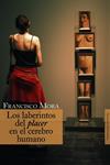LABERINTOS DEL PLACER EN EL CEREBRO HUMANO, LOS | 9788420647487 | MORA, FRANCISCO