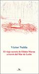 VIAJE SECRETO DE ELIDAN MARAU A TRAVÉS DEL MAR DE LECHE, EL | 9788494510809 | NUBLA, VÍCTOR