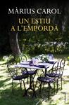 ESTIU A L'EMPORDÀ, UN | 9788466418744 | CAROL, MÀRIUS