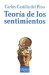TEORÍA DE LOS SENTIMIENTOS | 9788483107089 | CASTILLA DEL PINO, CARLOS