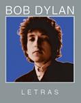 BOB DYLAN. LETRAS 1962-2001 | 9788493448790 | DYLAN, BOB