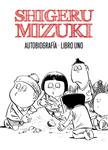AUTOBIOGRAFÍA LIBRO UNO (MIZUKI) | 9788415163824 | MIZUKI, SHIGERU