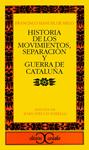 HISTORIA DE LOS MOVIMIENTOS, SEPARACION Y GUERRA DE CATALUNY | 9788470397479 | MANUEL DE MELO, FRANCISCO