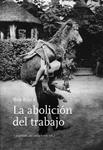 LA ABOLICIÓN DEL TRABAJO | 9788494029684 | BLACK, BOB