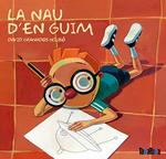 NAU D'EN GUIM, LA | 9788492696758 | GRANADOS, DAVID