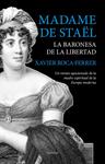 MADAME DE STAEL LA BARONESA DE LA LIBERTAD | 9788415441779 | ROCA-FERRER, XAVIER