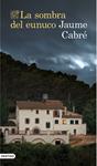 SOMBRA DEL EUNUCO, LA | 9788423349951 | CABRÉ, JAUME
