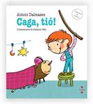 CAGA,TIO! | 9788466137287 | DALMASES, ANTONI