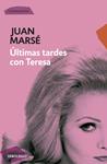 ÚLTIMAS TARDES CON TERESA | 9788499089331 | MARSÉ, JUAN
