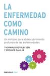 ENFERMEDAD COMO CAMINO, LA | 9788499083551 | DETHLEFSEN, THORWALD