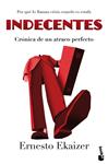 INDECENTES. CRÓNICA DE UN ATRACO PERFECTO | 9788467040609 | EKAIZER, ERNESTO