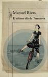 EL ÚLTIMO DÍA DE TERRANOVA | 9788420410913 | RIVAS, MANUEL