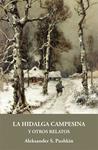 HIDALGA CAMPESINA Y OTROS RELATOS, LA | 9788415499220 | PUSHKIN, ALEKSANDER SERGUEEVICH
