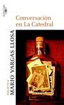 CONVERSACIÓN EN LA CATEDRAL | 9788420467085 | VARGAS LLOSA,  MARIO