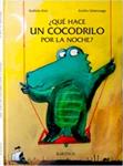 QUÉ HACE UN COCODRILO POR LA NOCHE? | 9788488342188 | KISS, KATHRIN