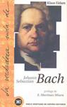BACH (LA VERDADERA VIDA DE) | 9788432310218 | EIDAM, KLAUS