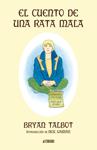 CUENTO DE UNA RATA MALA, EL | 9788415685036 | TALBOT, BRYAN