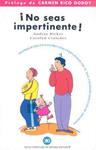 NO SEAS IMPERTINENTE ! | 9788432309922 | RICKER, AUDREY/ CROWDER, CAROLYN