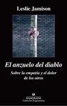 ANZUELO DEL DIABLO. SOBRE LA EMPATÍA Y EL DOLOR DE LOS OTROS | 9788433963864 | JAMISON, LESLIE