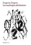 NAUFRAGIOS DEL DESIERTO, LOS | 9788415168706 | ZINGONE, ZINGONIA