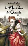 LA MECÁNICA DEL CORAZÓN | 9788439721956 | MALZIEU, MATHIAS
