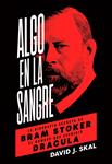 ALGO EN LA SANGRE | 9788494458774 | SKAL, DAVID J.
